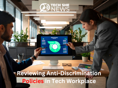 Reviewing Anti-Discrimination Policies in Tech Workplace