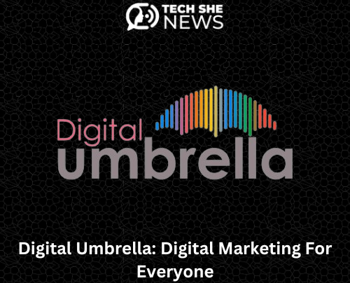 Digital Umbrella: Digital Marketing For Everyone