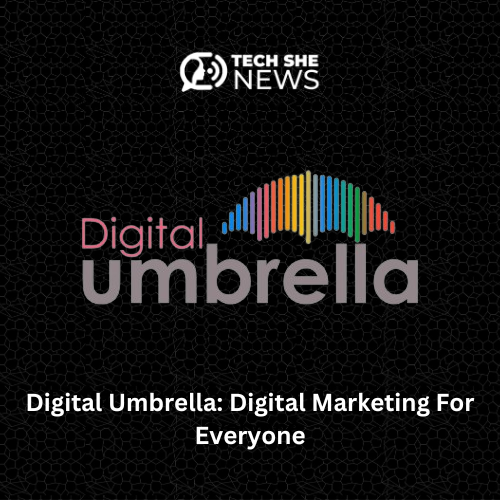 Digital Umbrella: Digital Marketing For Everyone