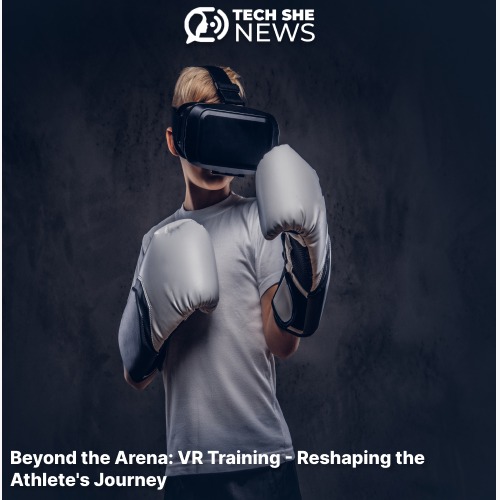 Beyond the Arena: VR Training - Reshaping the Athlete's Journey