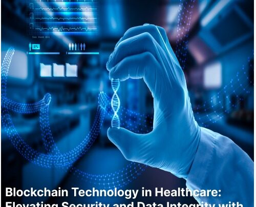 Blockchain Technology in Healthcare: Elevating Security and Data Integrity with Advanced Solutions